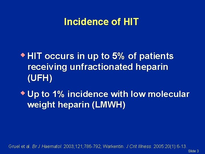 Incidence of HIT w HIT occurs in up to 5% of patients receiving unfractionated