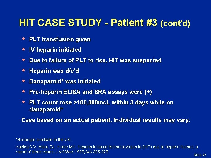 HIT CASE STUDY - Patient #3 (cont'd) w w w w PLT transfusion given