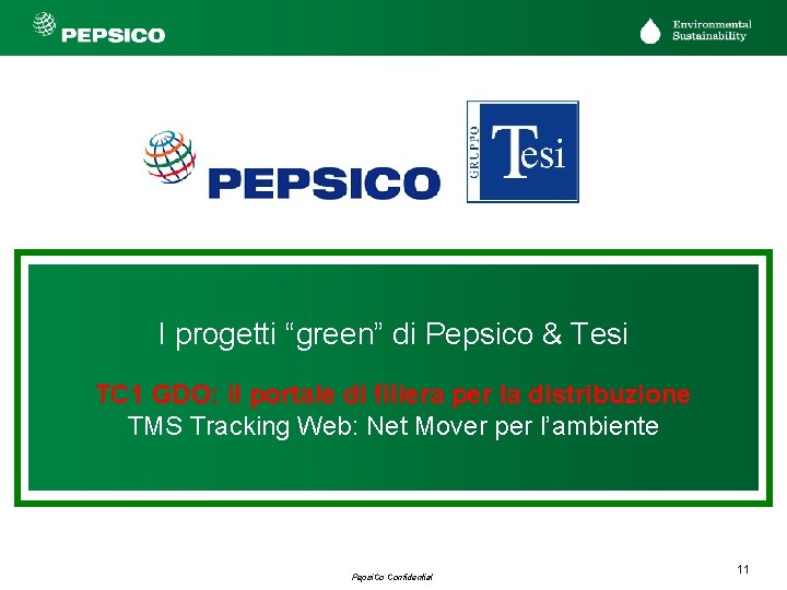 I progetti “green” di Pepsico & Tesi TC 1 GDO: il portale di filiera