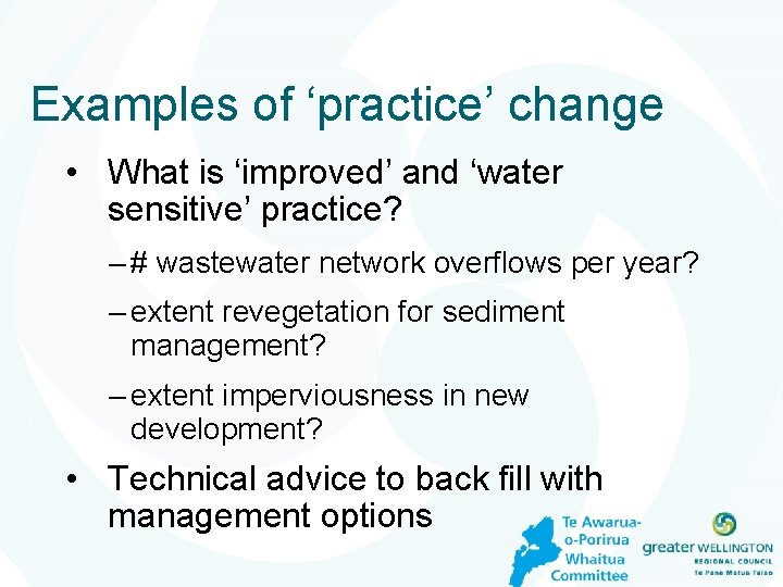 Examples of ‘practice’ change • What is ‘improved’ and ‘water sensitive’ practice? – #
