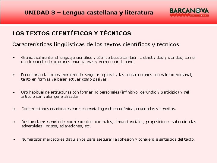 UNIDAD 3 – Lengua castellana y literatura LOS TEXTOS CIENTÍFICOS Y TÉCNICOS Características lingüísticas