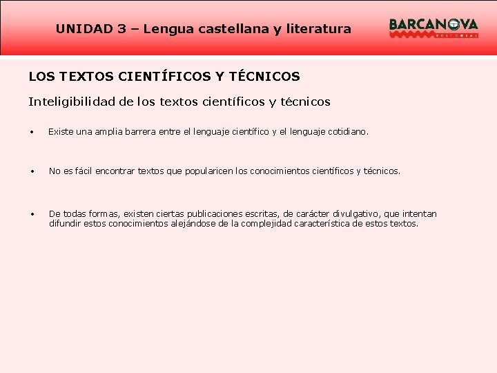 UNIDAD 3 – Lengua castellana y literatura LOS TEXTOS CIENTÍFICOS Y TÉCNICOS Inteligibilidad de