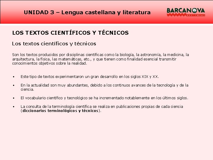 UNIDAD 3 – Lengua castellana y literatura LOS TEXTOS CIENTÍFICOS Y TÉCNICOS Los textos