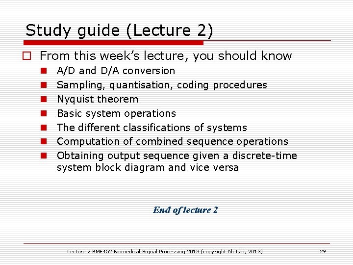 Study guide (Lecture 2) o From this week’s lecture, you should know n n Study guide (Lecture 2) o From this week’s lecture, you should know n n
