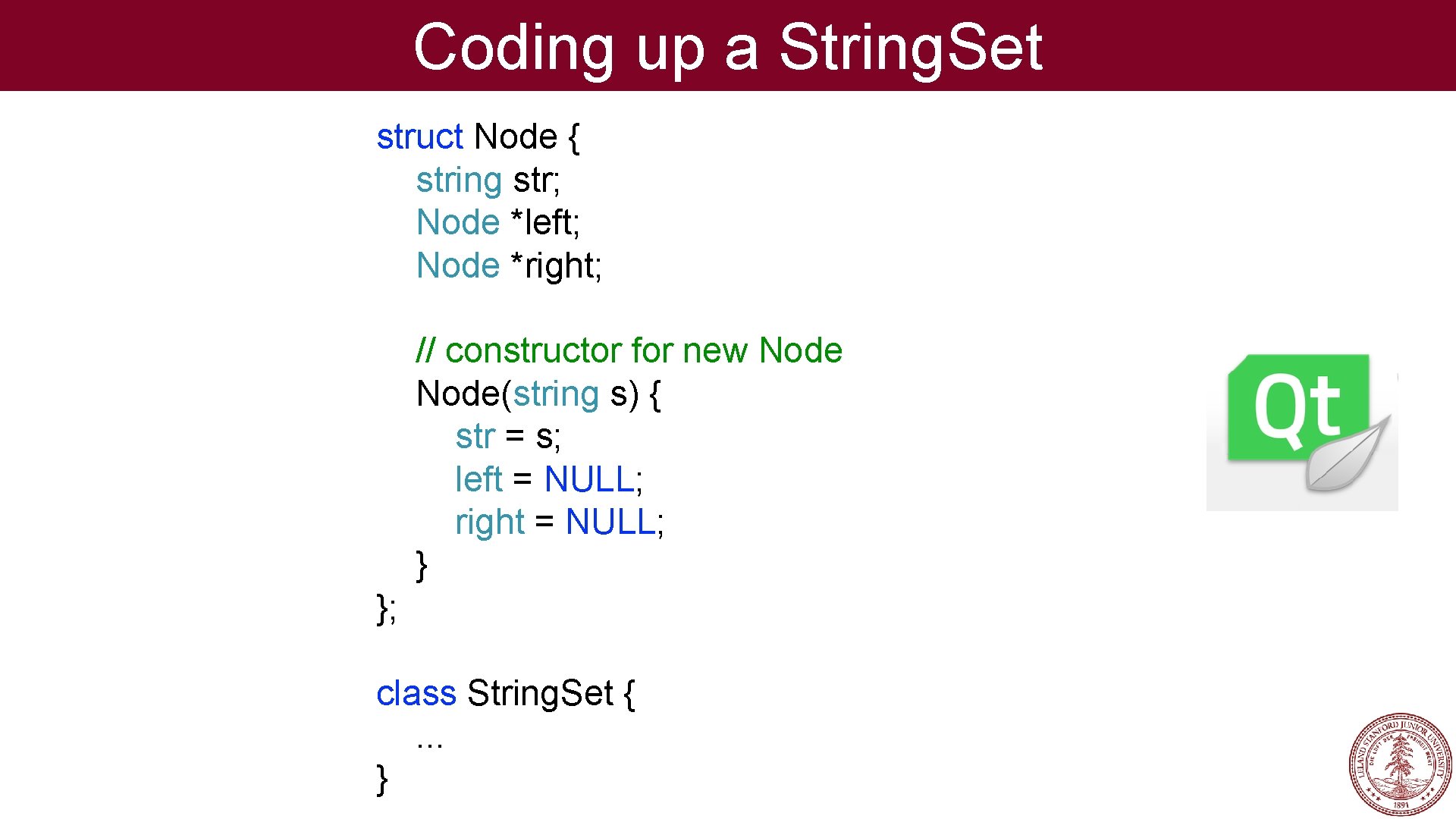 Coding up a String. Set struct Node { string str; Node *left; Node *right;