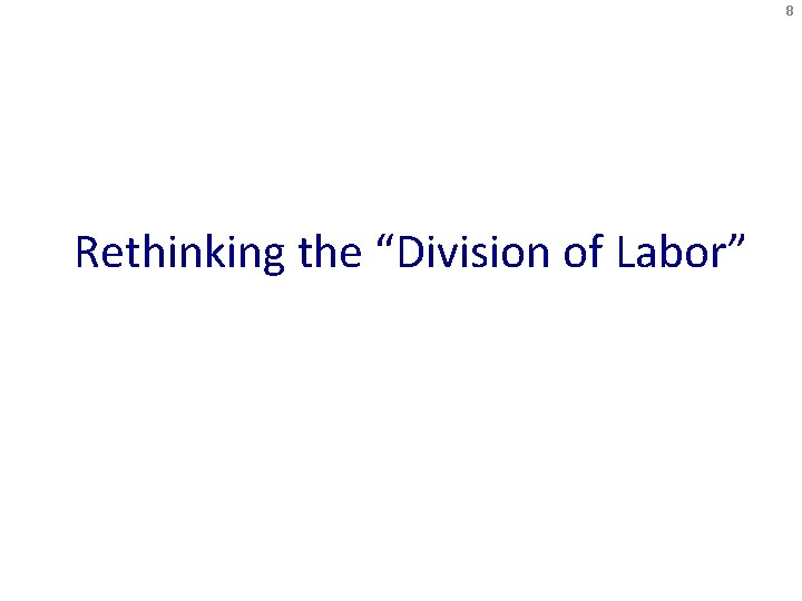 8 Rethinking the “Division of Labor” 