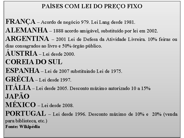 PAÍSES COM LEI DO PREÇO FIXO FRANÇA – Acordo de negócio 979. Lei Lang