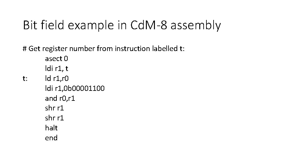 Bit field example in Cd. M-8 assembly # Get register number from instruction labelled