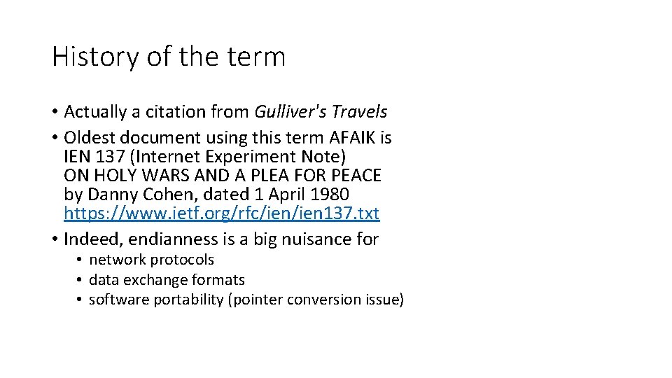History of the term • Actually a citation from Gulliver's Travels • Oldest document