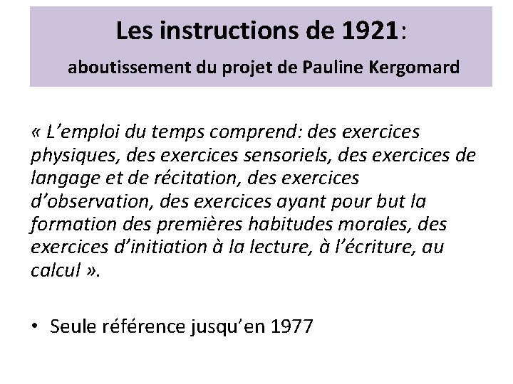 Les instructions de 1921: aboutissement du projet de Pauline Kergomard « L’emploi du temps