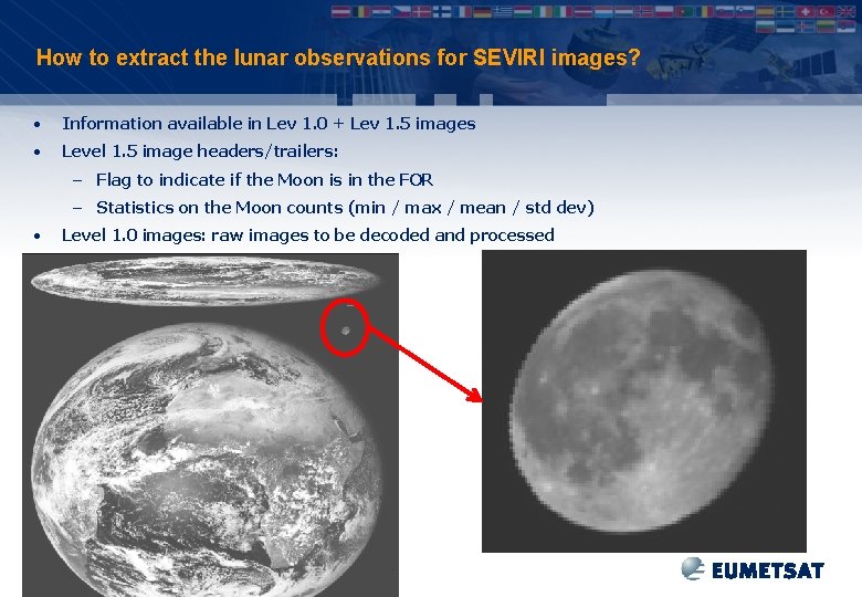 How to extract the lunar observations for SEVIRI images? • Information available in Lev