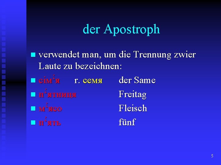 der Apostroph verwendet man, um die Trennung zwier Laute zu bezeichnen: n с i