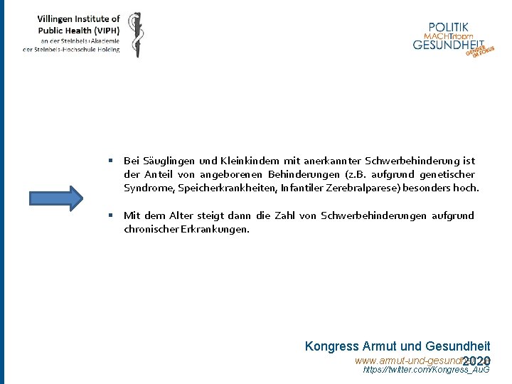 § Bei Säuglingen und Kleinkindern mit anerkannter Schwerbehinderung ist der Anteil von angeborenen Behinderungen