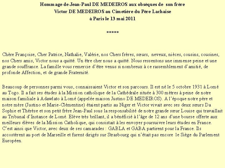 Hommage de Jean-Paul DE MEDEIROS aux obsèques de son frère Victor DE MEDEIROS au