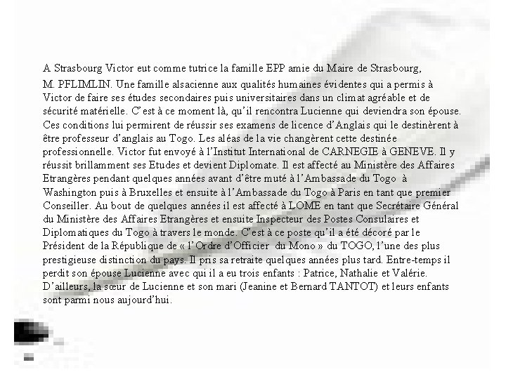 A Strasbourg Victor eut comme tutrice la famille EPP amie du Maire de Strasbourg,