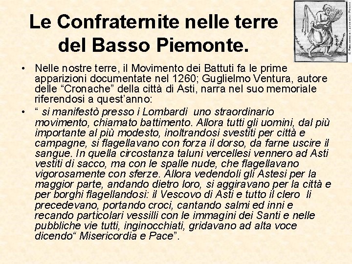 Le Confraternite nelle terre del Basso Piemonte. • Nelle nostre terre, il Movimento dei