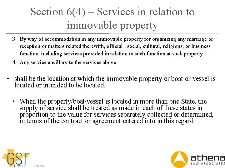 Section 6(4) – Services in relation to immovable property 3. By way of accommodation