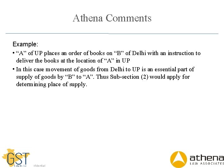 Athena Comments Example: • “A” of UP places an order of books on “B”