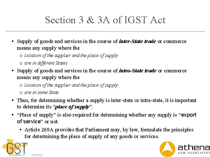 Section 3 & 3 A of IGST Act • Supply of goods and services