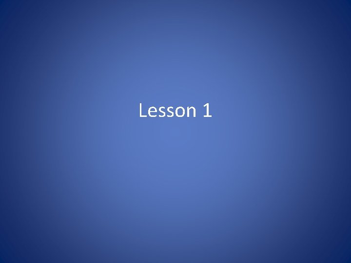 Lesson 1 