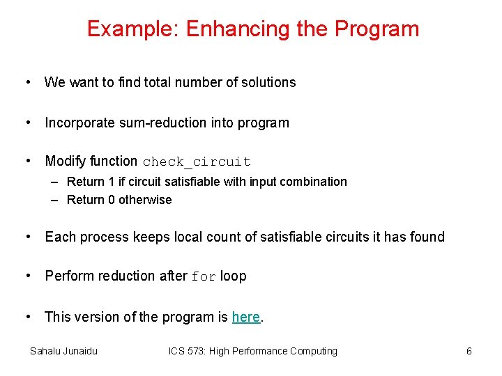 Example: Enhancing the Program • We want to find total number of solutions •