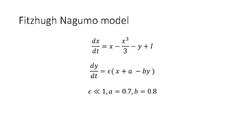 Fitzhugh Nagumo model • 