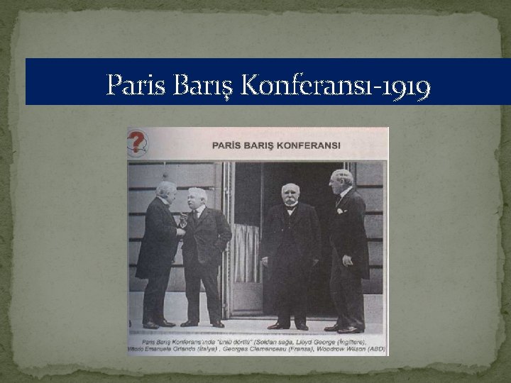 Paris Barış Konferansı 1919 