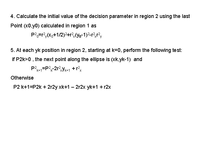 4. Calculate the initial value of the decision parameter in region 2 using the