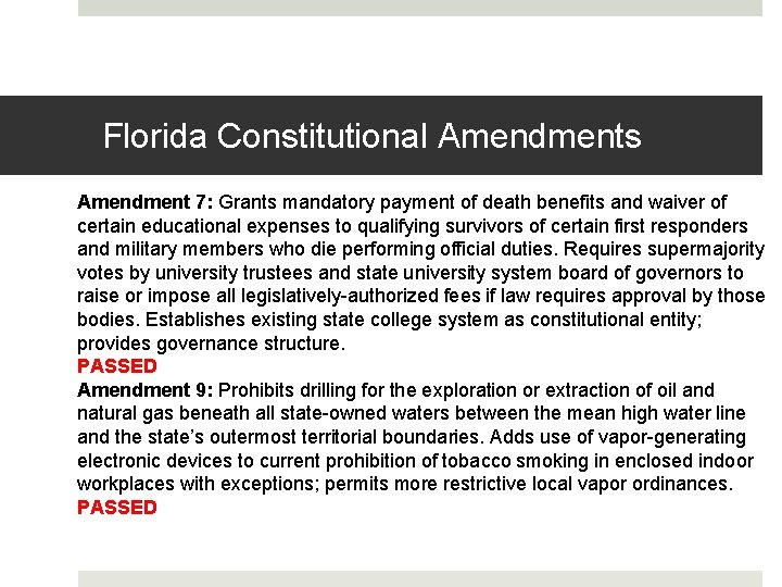 Florida Constitutional Amendments Amendment 7: Grants mandatory payment of death benefits and waiver of