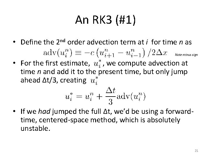 An RK 3 (#1) • Define the 2 nd order advection term at i