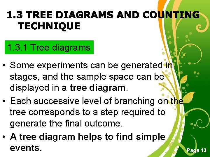 1. 3. 1 Tree diagrams • Some experiments can be generated in stages, and