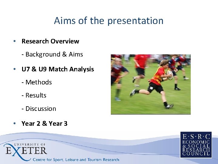 Aims of the presentation • Research Overview - Background & Aims • U 7