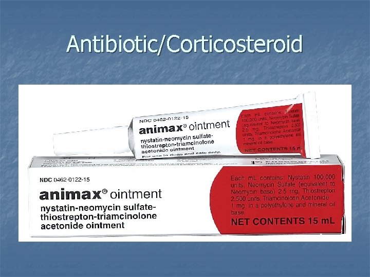Antibiotic/Corticosteroid 