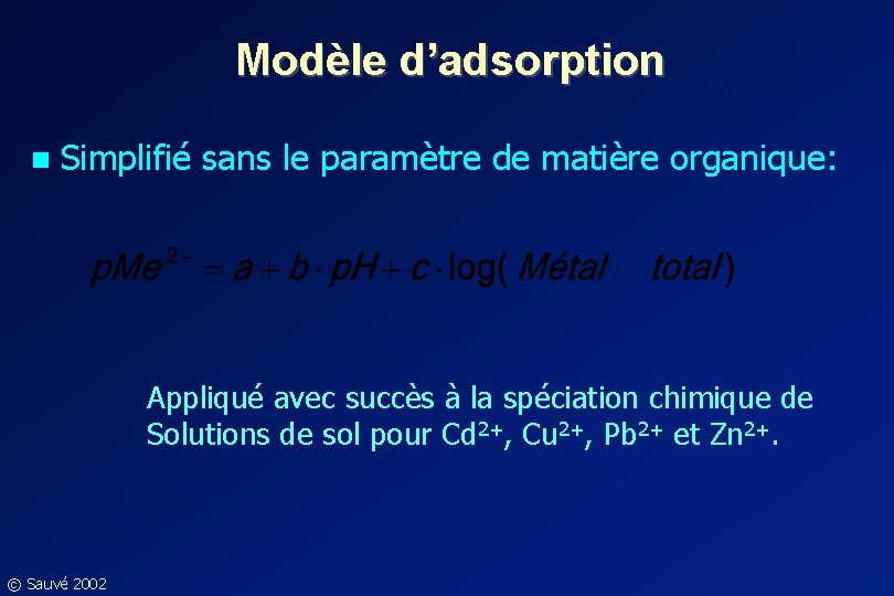 Modèle d’adsorption n Simplifié sans le paramètre de matière organique: Appliqué avec succès à