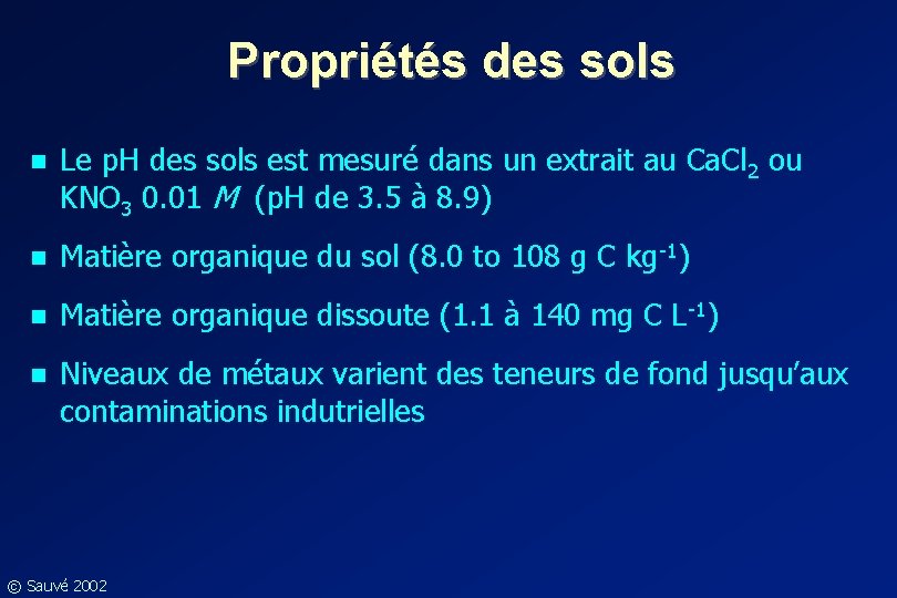 Propriétés des sols n Le p. H des sols est mesuré dans un extrait