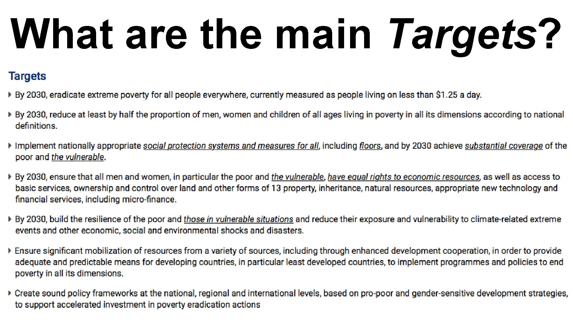 What are the main Targets? 