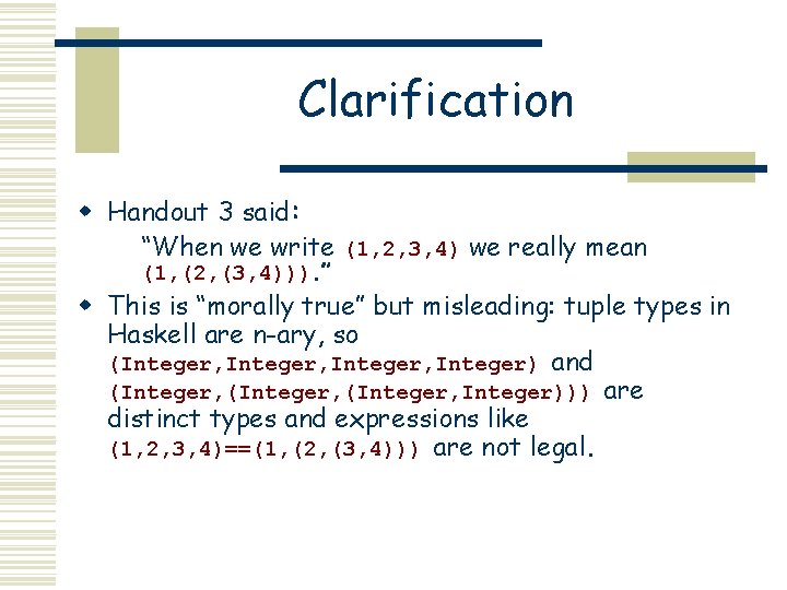 Clarification w Handout 3 said: “When we write (1, 2, 3, 4) we really Clarification w Handout 3 said: “When we write (1, 2, 3, 4) we really