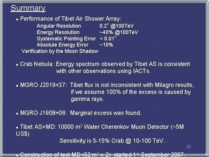 Summary l Performance of Tibet Air Shower Array: Angular Resolution 0. 2 o @100