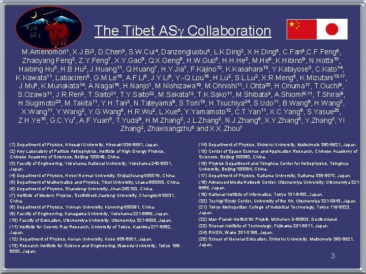 The Tibet ASg Collaboration M. Amenomori 1, X. J. Bi 2, D. Chen 3,