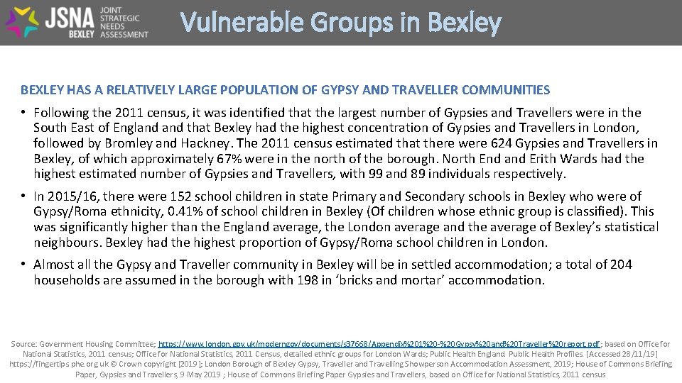 Vulnerable Groups in Bexley BEXLEY HAS A RELATIVELY LARGE POPULATION OF GYPSY AND TRAVELLER