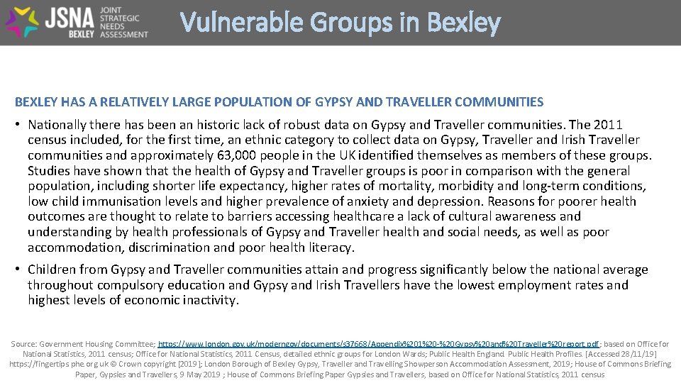 Vulnerable Groups in Bexley BEXLEY HAS A RELATIVELY LARGE POPULATION OF GYPSY AND TRAVELLER