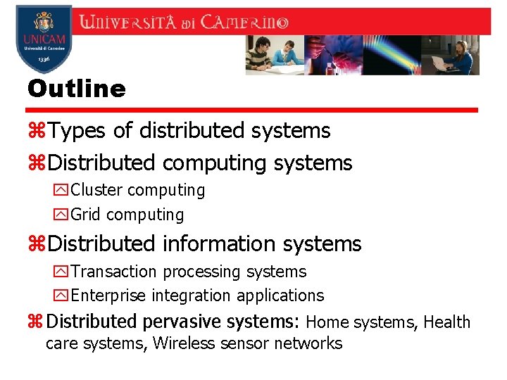 Outline z. Types of distributed systems z. Distributed computing systems y. Cluster computing y. Outline z. Types of distributed systems z. Distributed computing systems y. Cluster computing y.