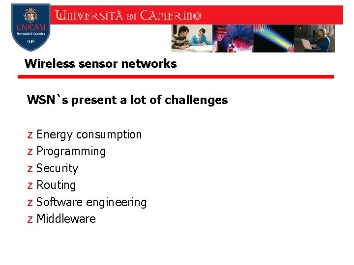 Wireless sensor networks WSN`s present a lot of challenges z z z Energy consumption Wireless sensor networks WSN`s present a lot of challenges z z z Energy consumption