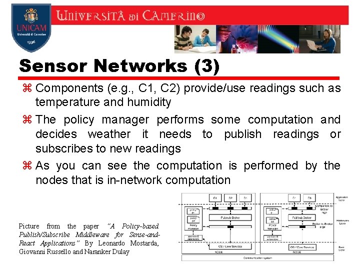 Sensor Networks (3) z Components (e. g. , C 1, C 2) provide/use readings Sensor Networks (3) z Components (e. g. , C 1, C 2) provide/use readings