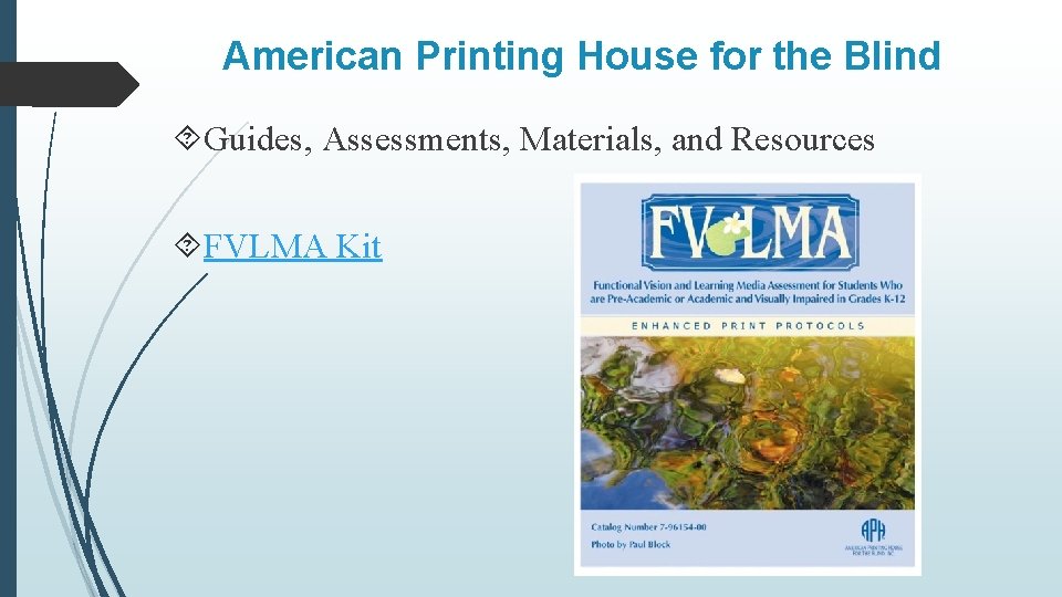 American Printing House for the Blind Guides, Assessments, Materials, and Resources FVLMA Kit 