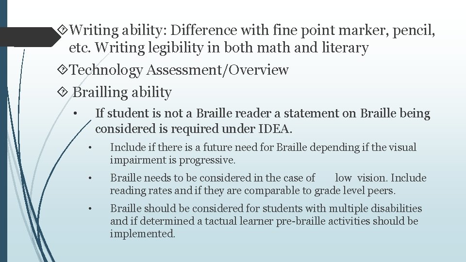  Writing ability: Difference with fine point marker, pencil, etc. Writing legibility in both
