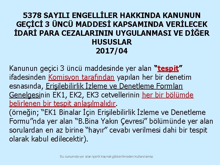 5378 SAYILI ENGELLİLER HAKKINDA KANUNUN GEÇİCİ 3 ÜNCÜ MADDESİ KAPSAMINDA VERİLECEK İDARİ PARA CEZALARININ