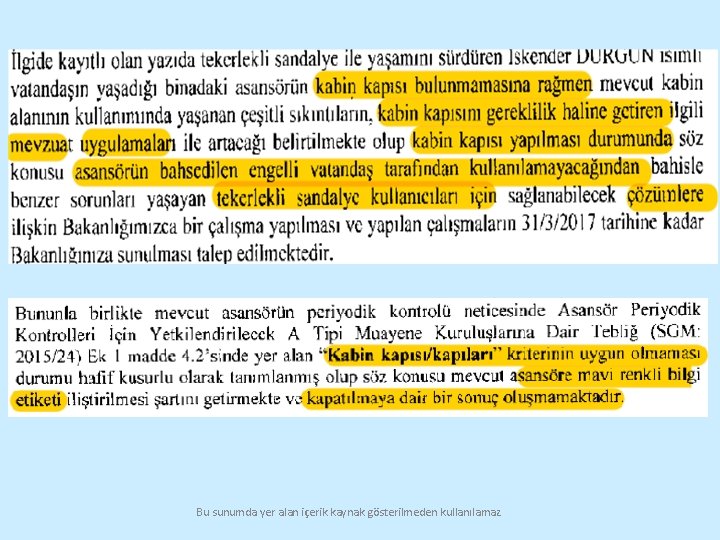 Bu sunumda yer alan içerik kaynak gösterilmeden kullanılamaz 