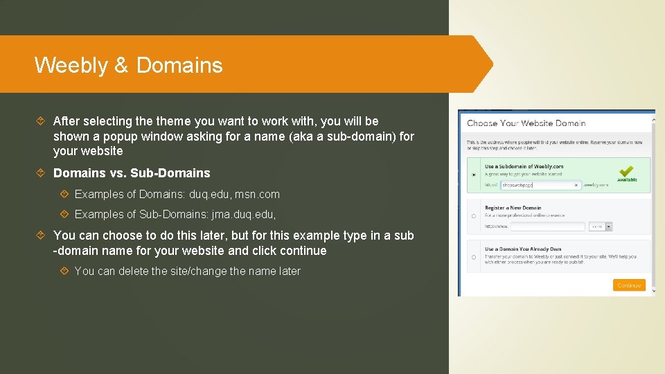 Weebly & Domains After selecting theme you want to work with, you will be