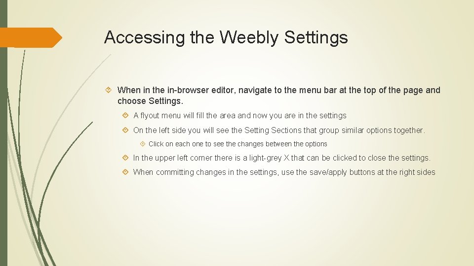 Accessing the Weebly Settings When in the in-browser editor, navigate to the menu bar